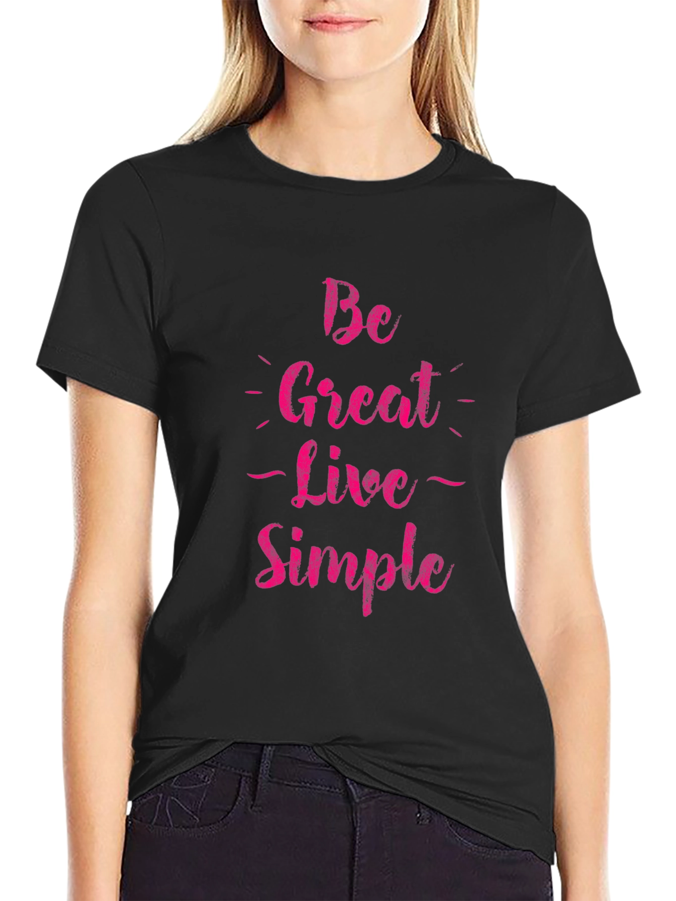 Be Great Live Simple Graphic Tee