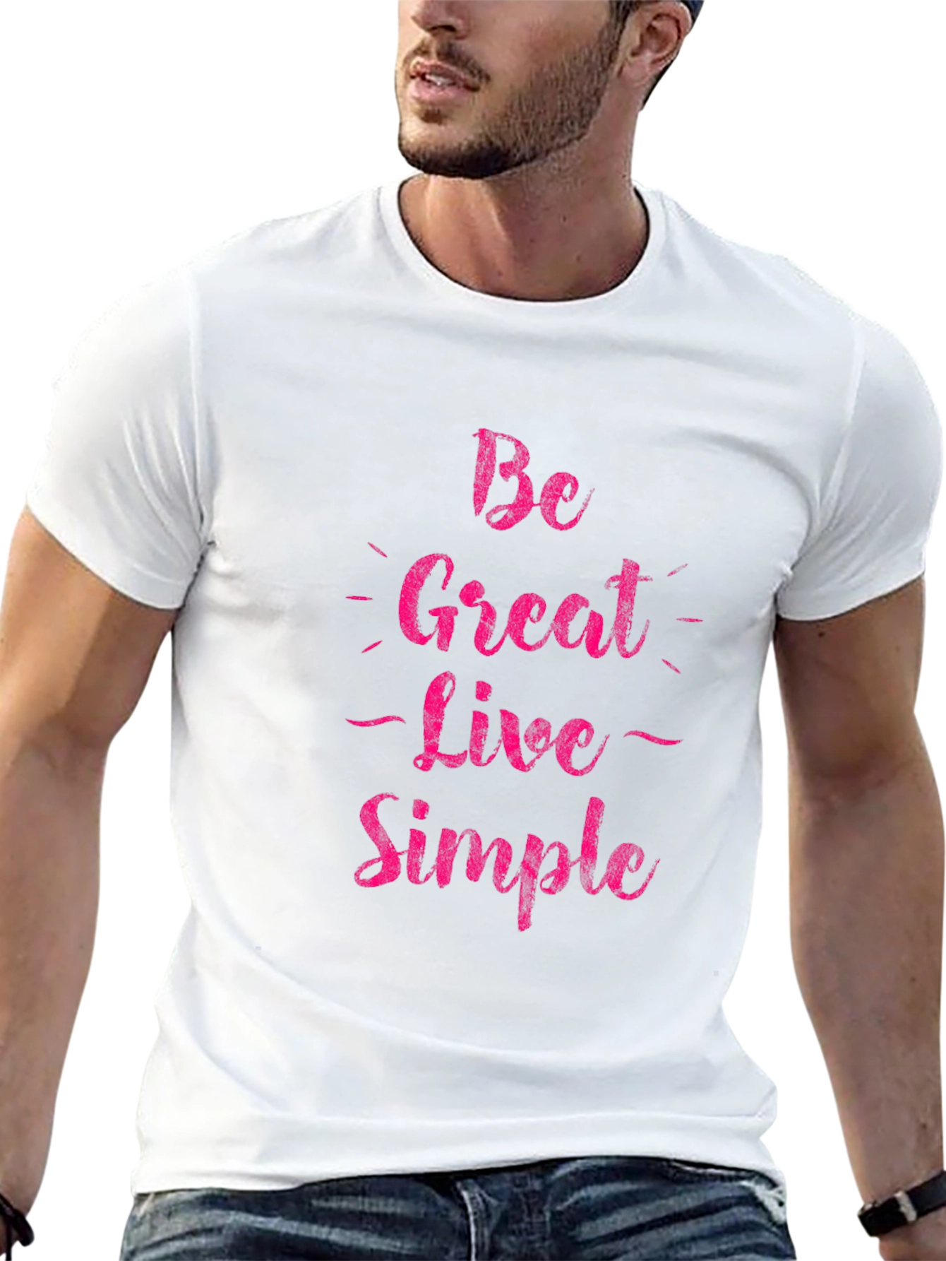 Be Great Live Simple Graphic Tee