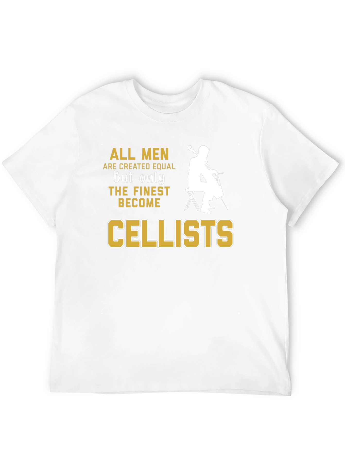 Cellist T-Shirt: Finest Musician Tee