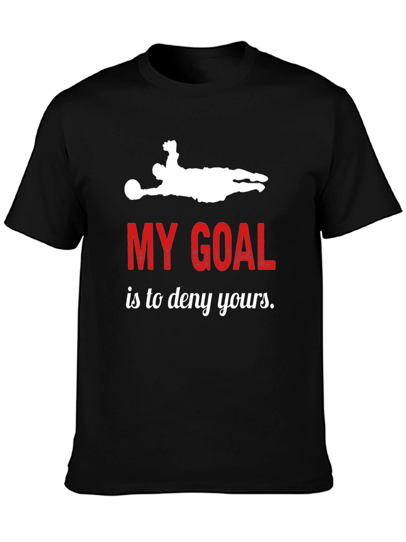 My Goal T-Shirt - Soccer Goalie Graphic Tee