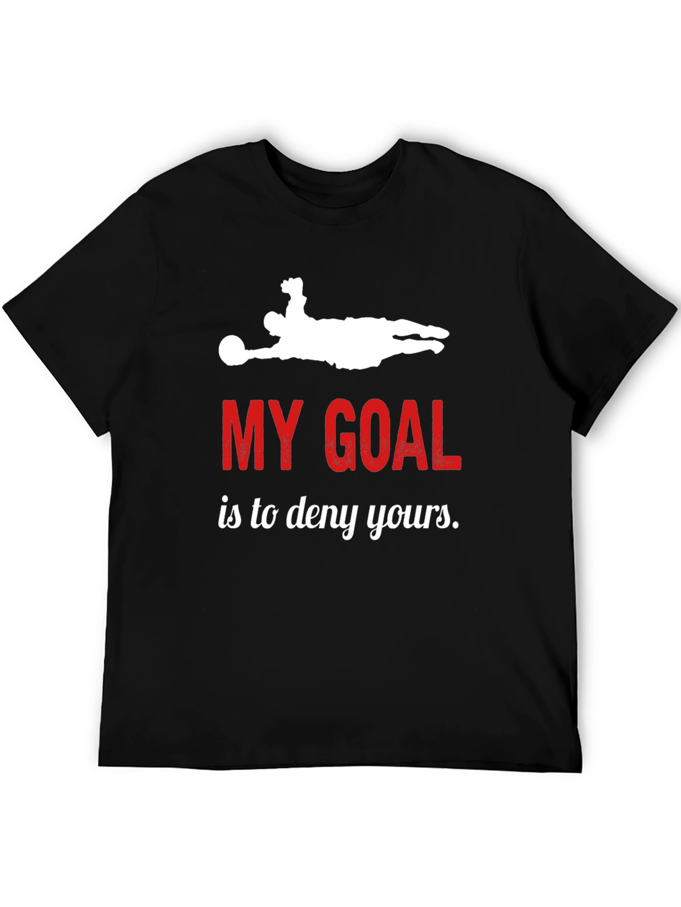 My Goal T-Shirt - Soccer Goalie Graphic Tee