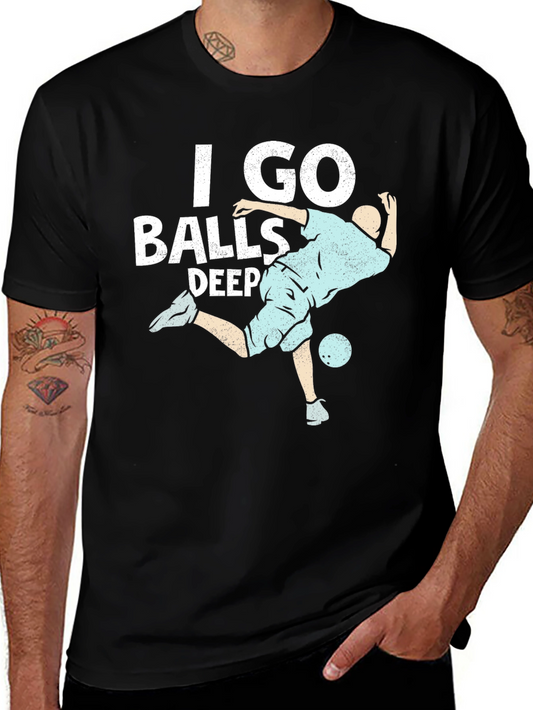 I Go Balls Deep T-Shirt Black Cotton Graphic Tee