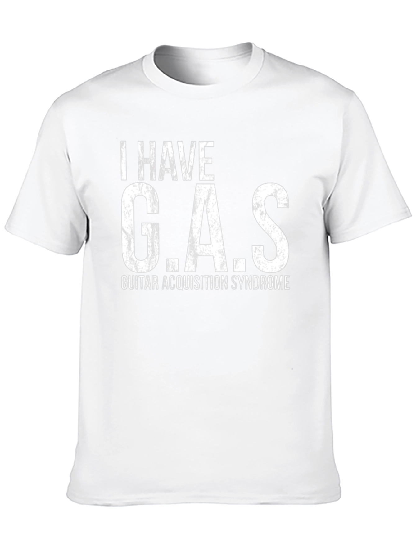 I HAVE G.A.S. Guitar Acquisition Syndrome Funny Musician T-Shirt