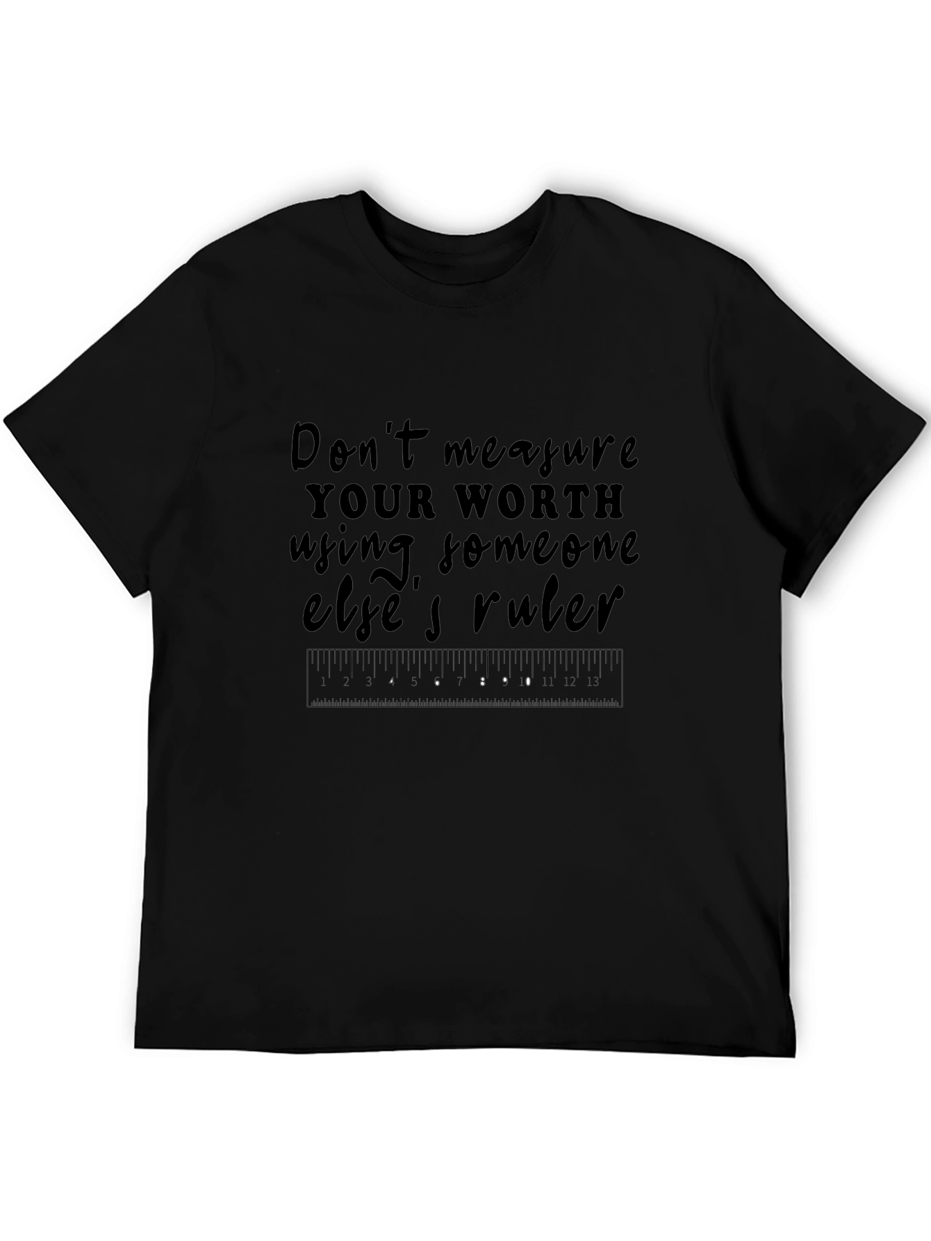 Inspirational Measure Worth Graphic T-Shirt
