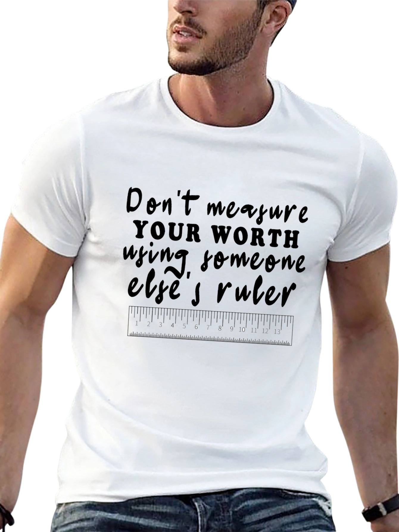 Inspirational Measure Worth Graphic T-Shirt