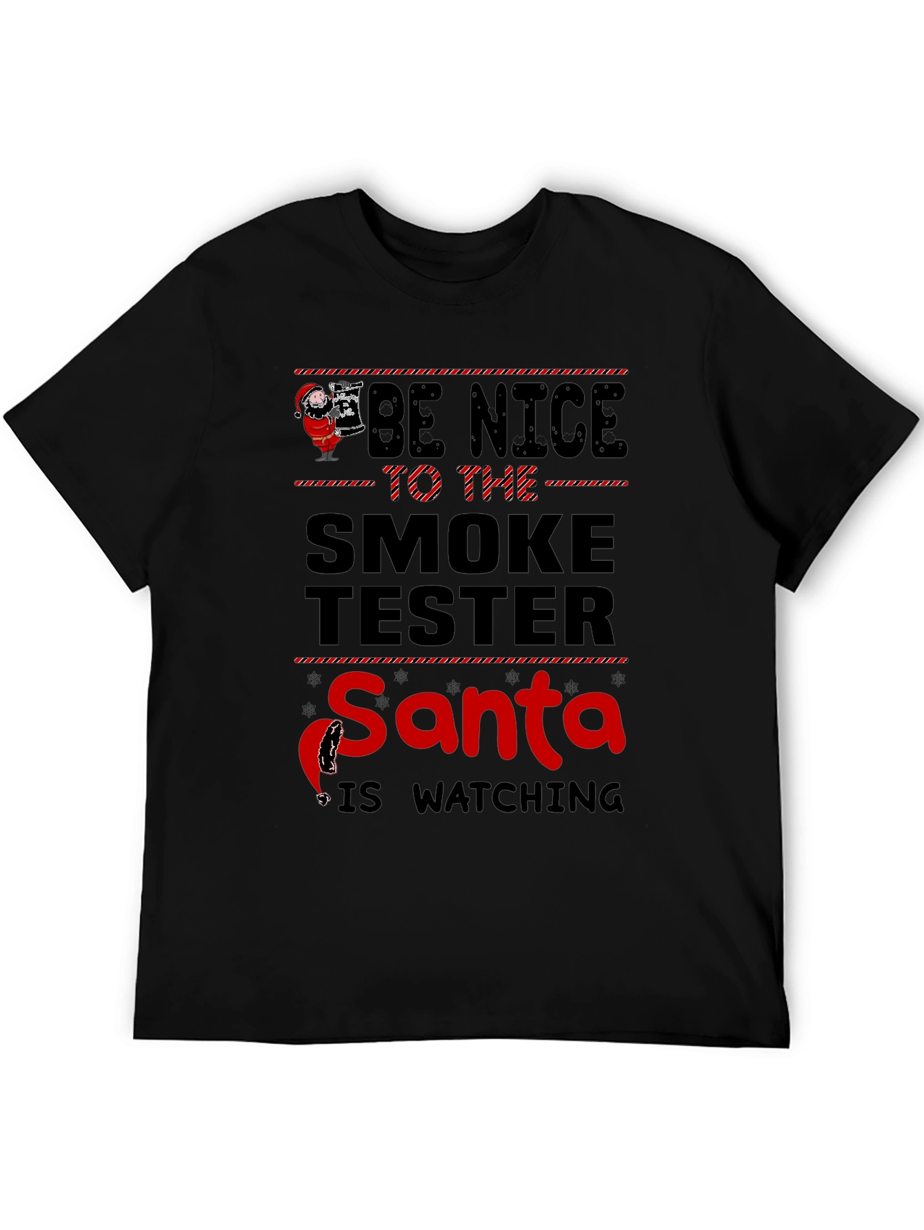 Be Nice to the Smoke Tester T-Shirt