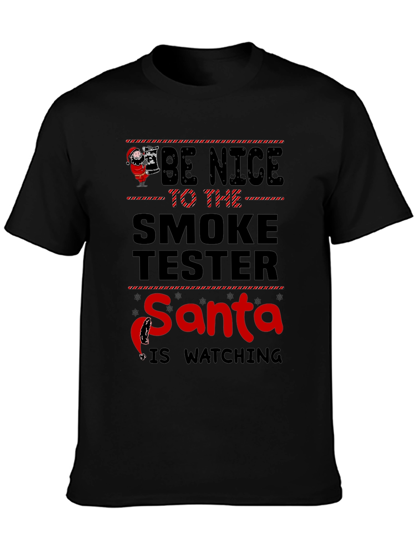 Be Nice to the Smoke Tester T-Shirt
