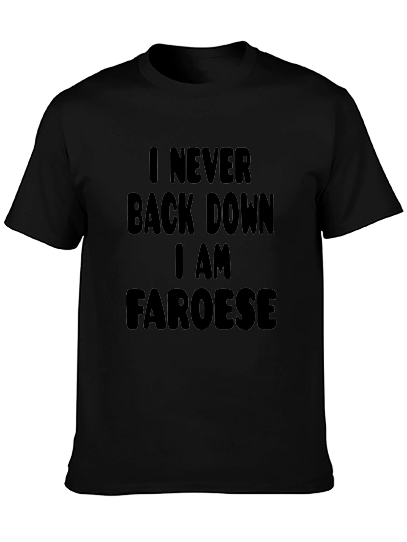 I Never Back Down Faroese Black T-Shirt