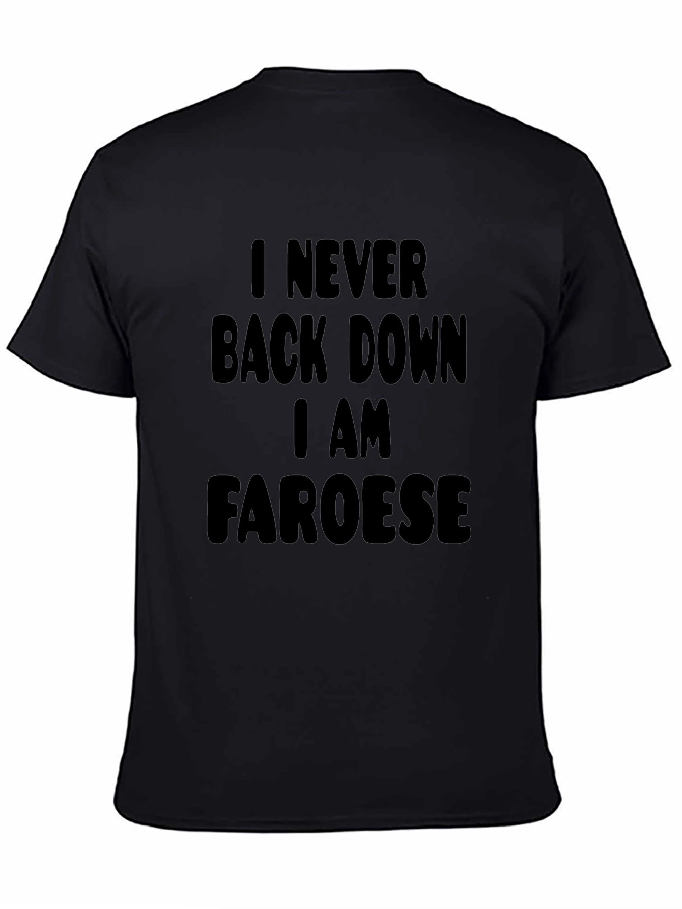 I Never Back Down Faroese Black T-Shirt
