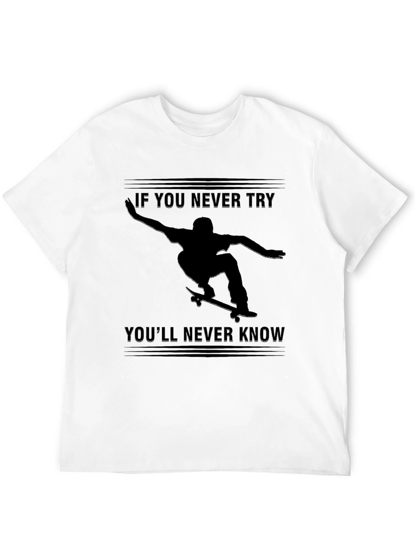 Skateboarder Graphic T-Shirt - Never Try Never Know