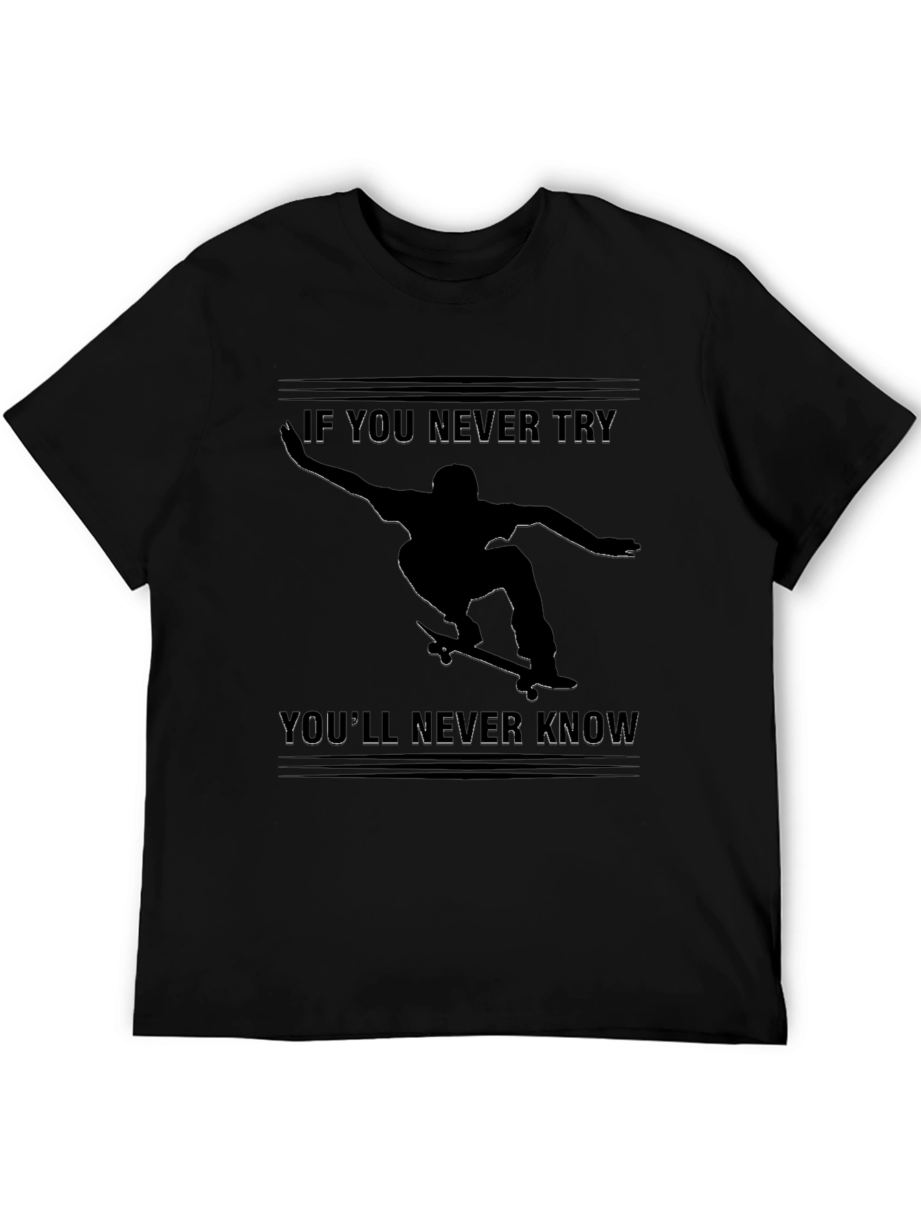 Skateboarder Graphic T-Shirt - Never Try Never Know