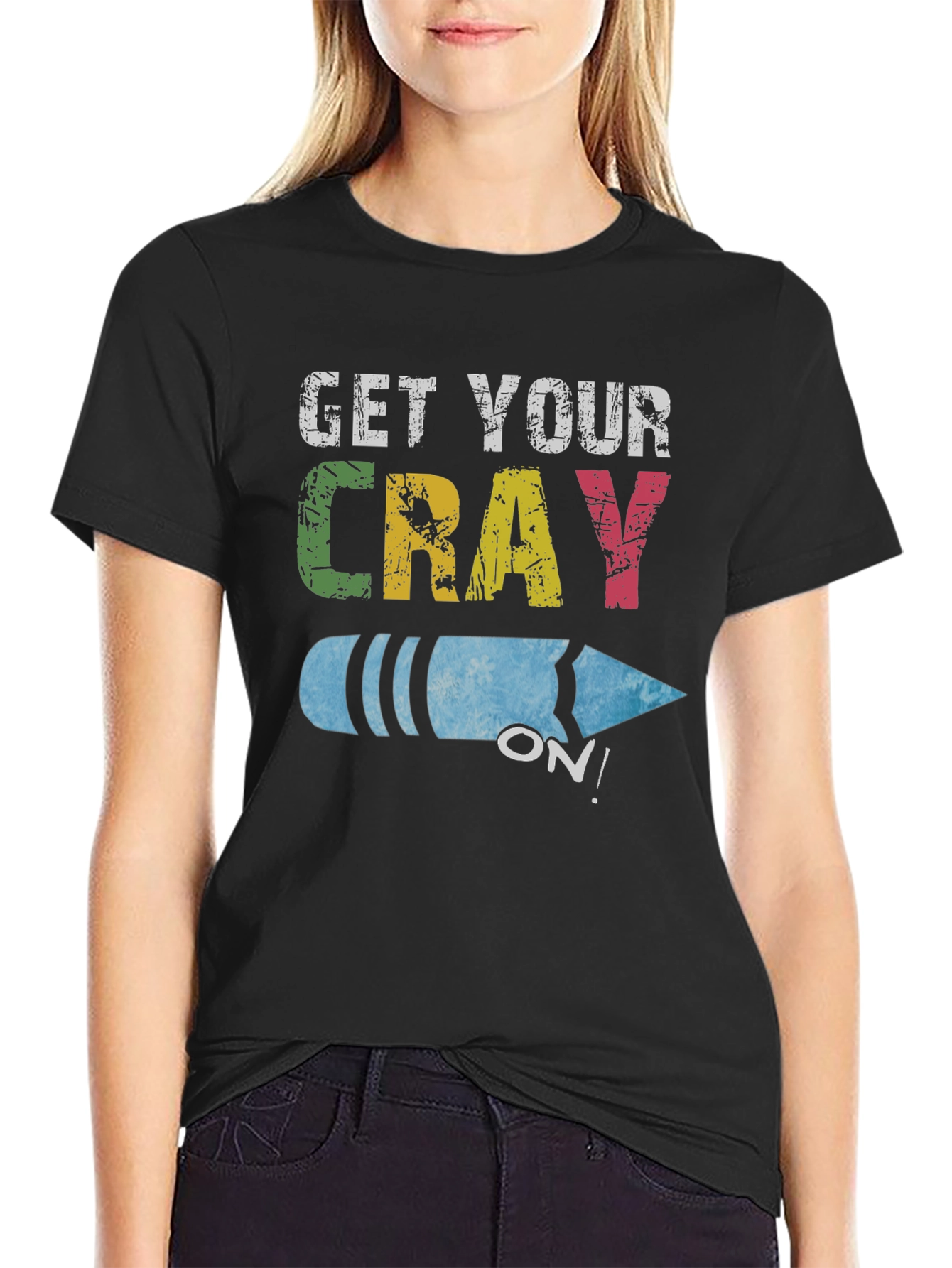 Get Your Cray On! Novelty Graphic Tee