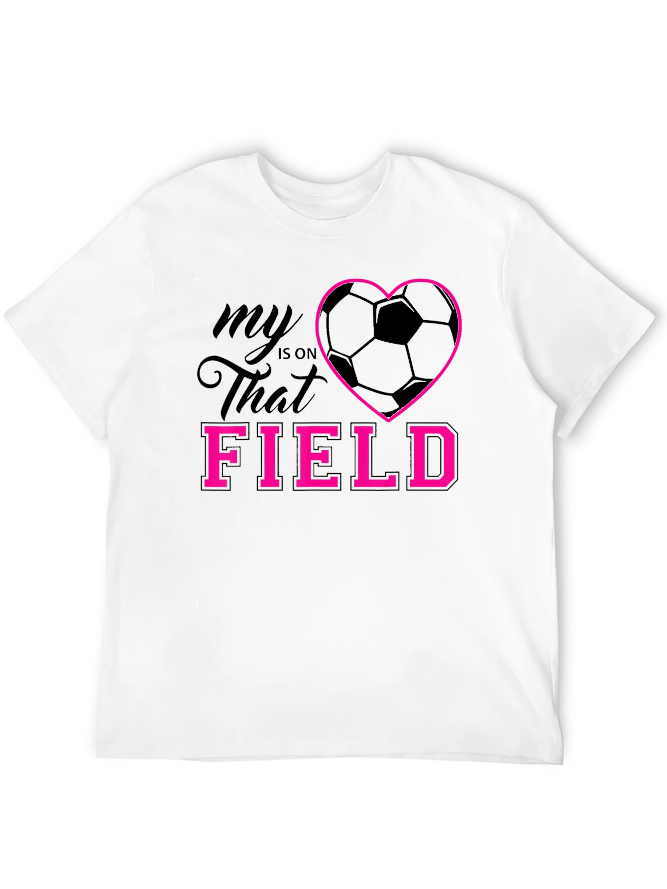 My Heart is on That Field T-Shirt