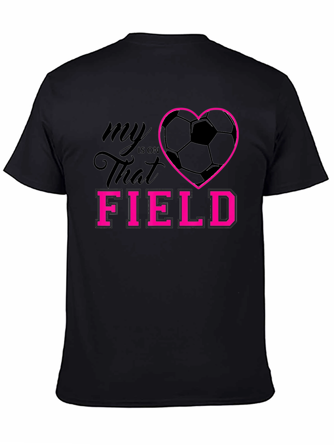 My Heart is on That Field T-Shirt