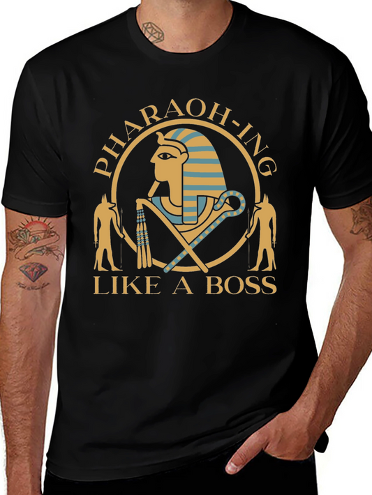 Pharaoh-ing Like A Boss Black T-Shirt