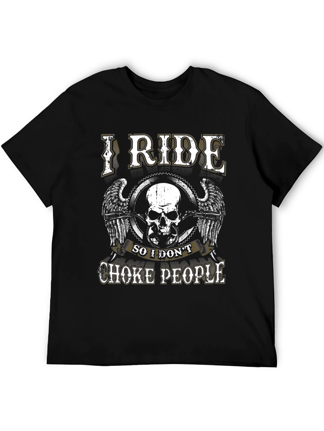 I Ride So I Dont Choke People Biker T-Shirt