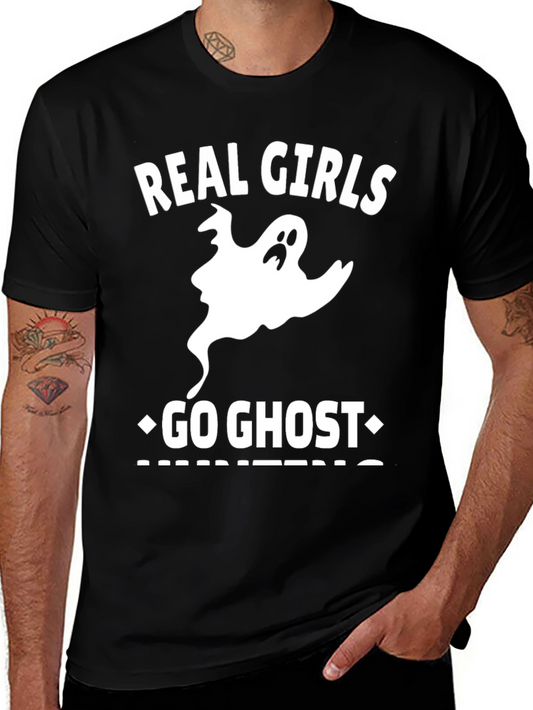 Real Girls Go Ghost Hunting T-Shirt - Halloween Tee