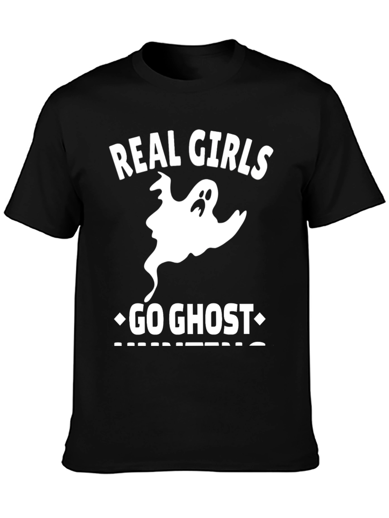 Real Girls Go Ghost Hunting T-Shirt - Halloween Tee