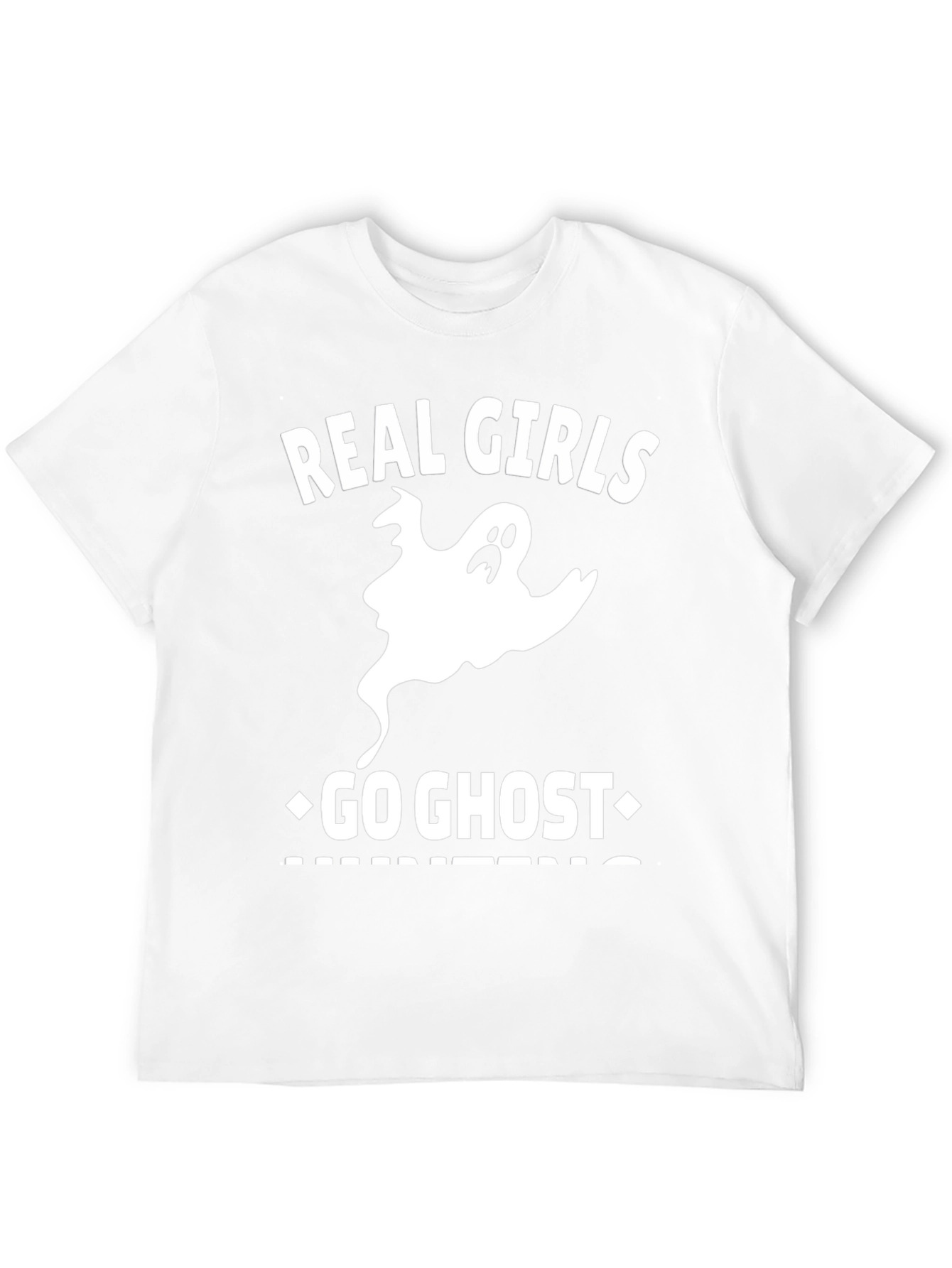 Real Girls Go Ghost Hunting T-Shirt - Halloween Tee