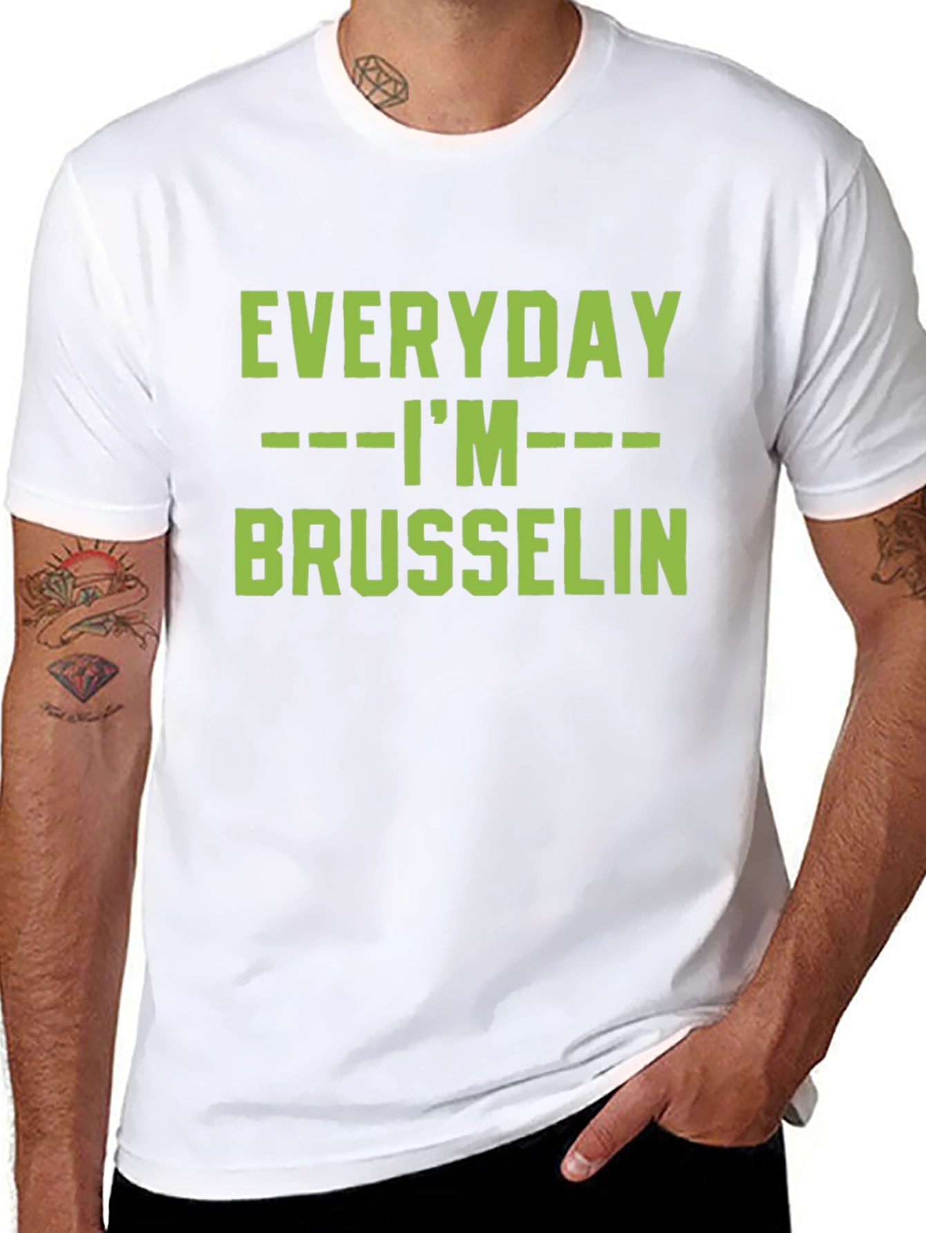 Everyday Im Brussels T-Shirt