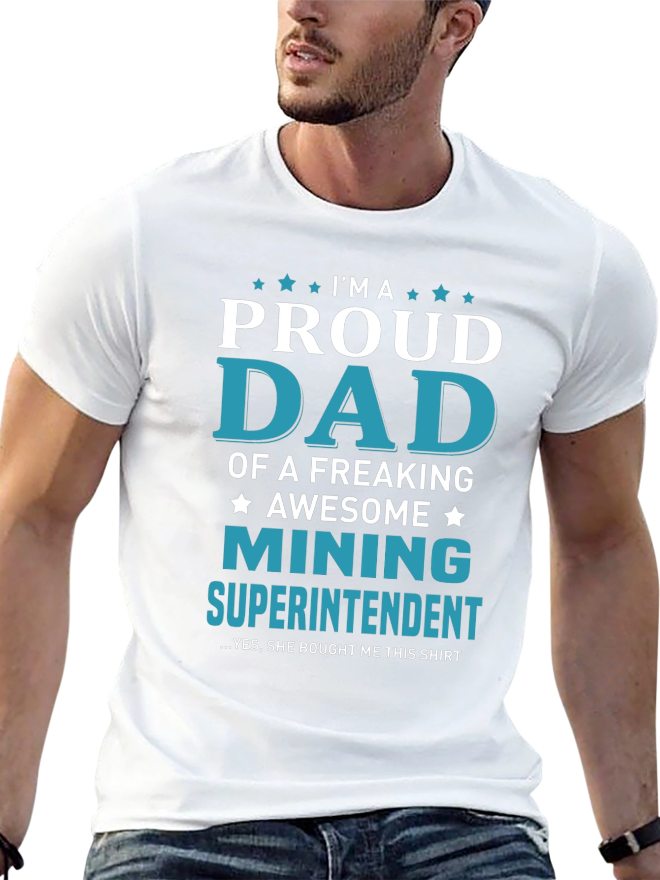 Proud Dad Mining Superintendent Graphic T-Shirt