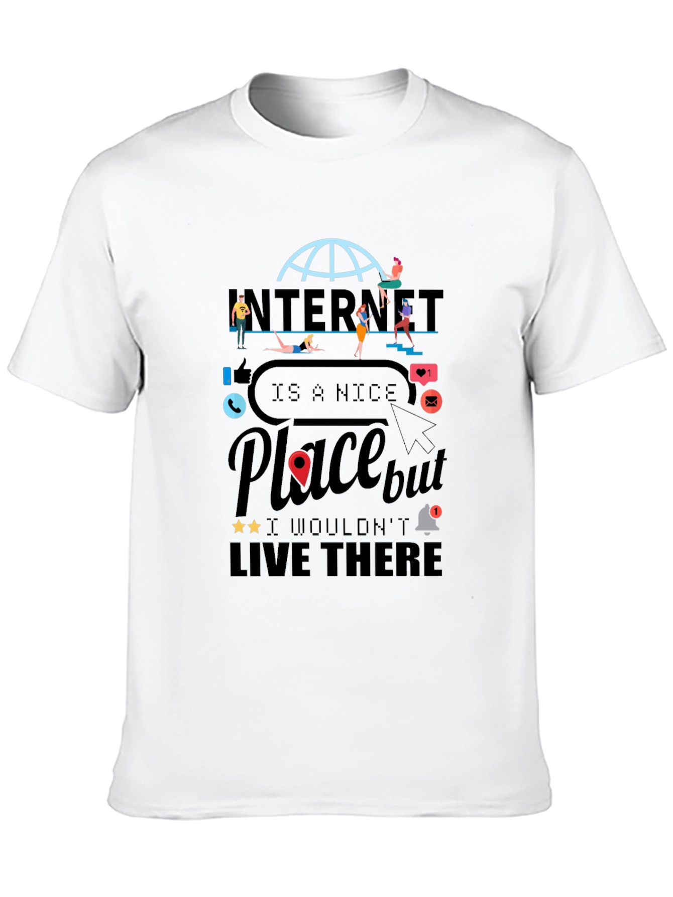 Internet Is a Nice Place Graphic Tee