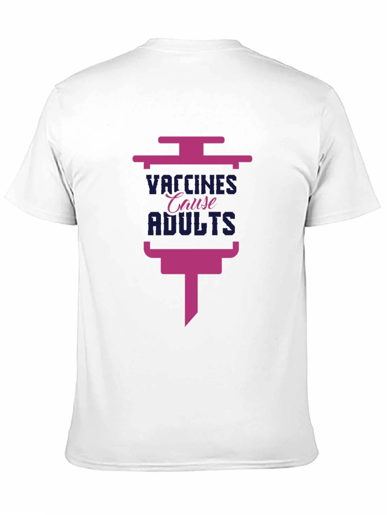 Vaccines Cause Adults Black T-Shirt