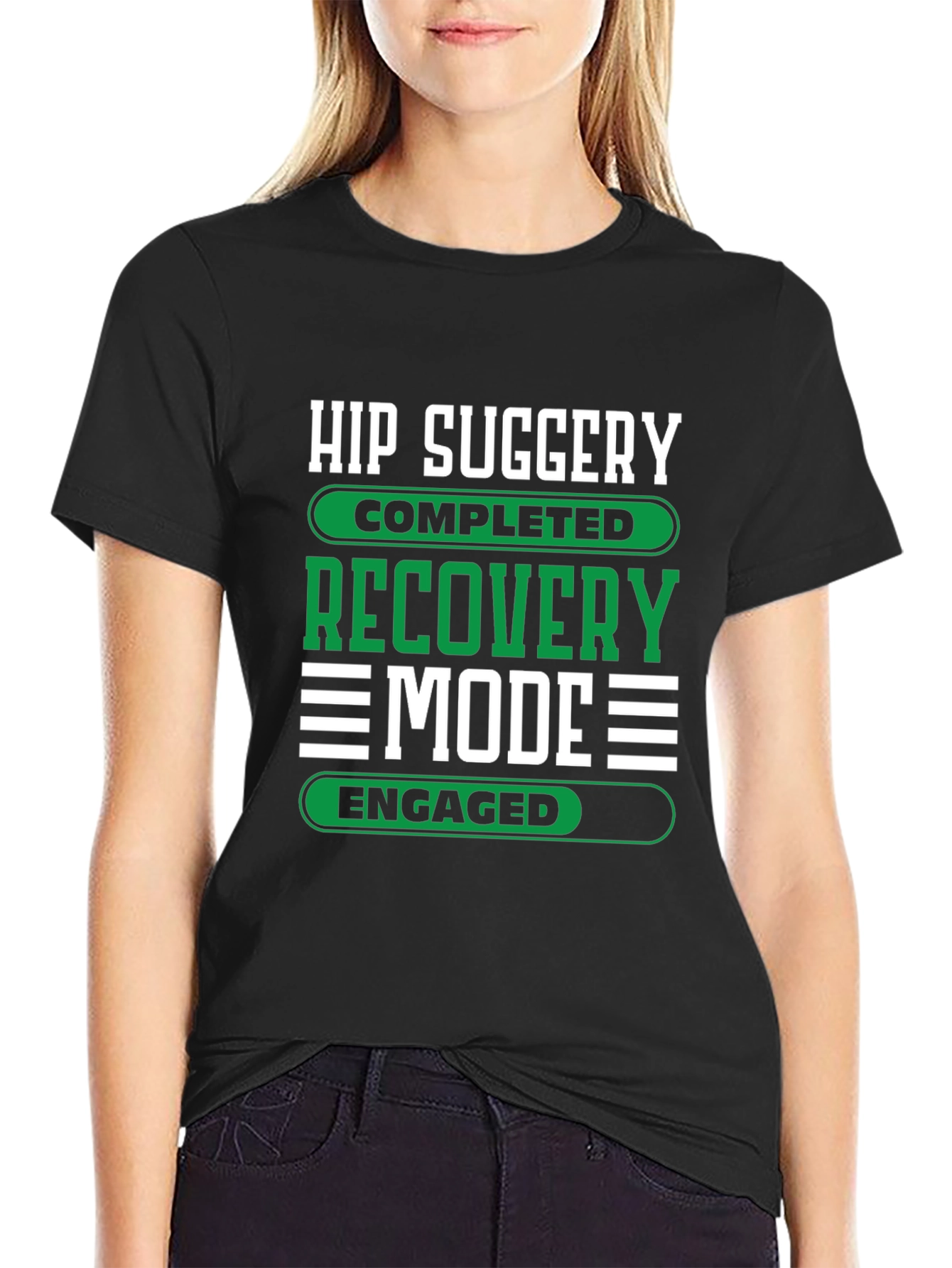 Hip Surgery Recovery Mode Engaged Graphic T-Shirt