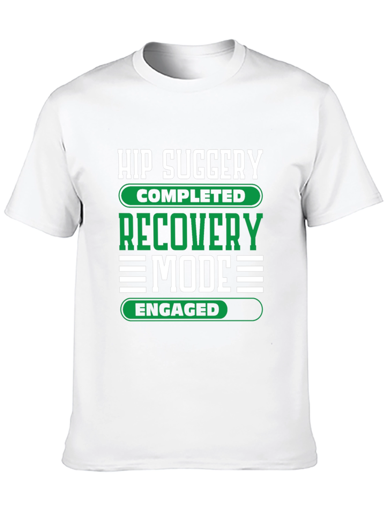 Hip Surgery Recovery Mode Engaged Graphic T-Shirt