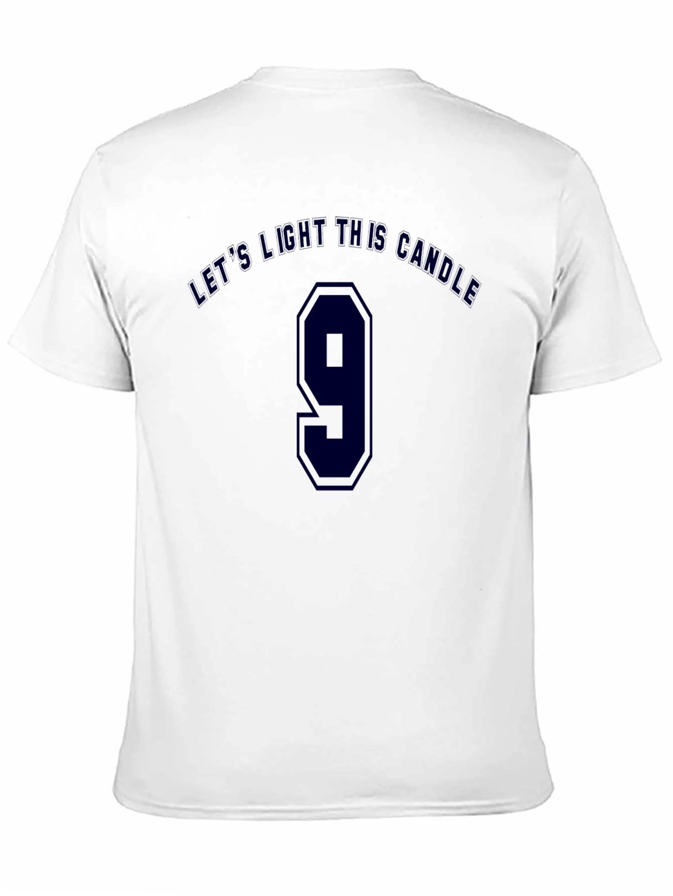 Lets Light This Candle T-Shirt