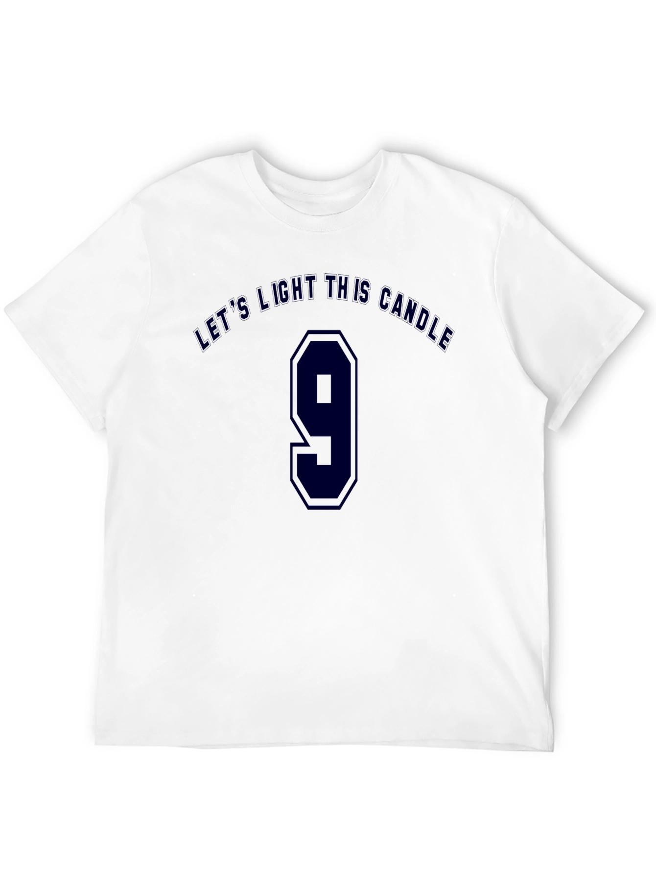 Lets Light This Candle T-Shirt