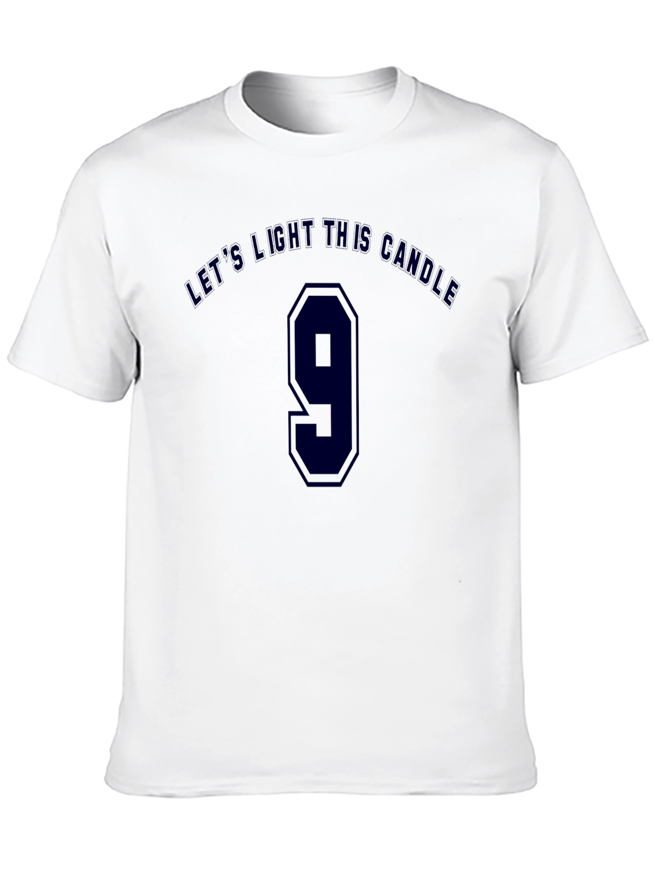 Lets Light This Candle T-Shirt