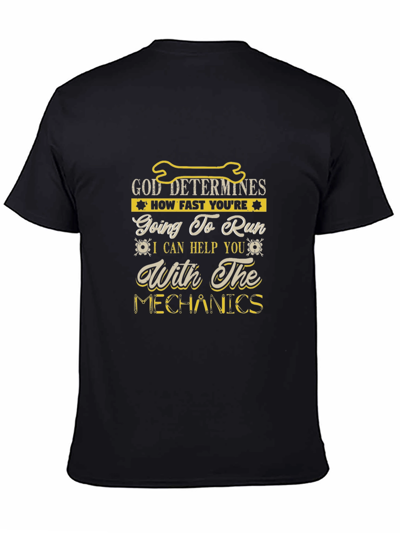 God Determines Mechanics T-Shirt - Black