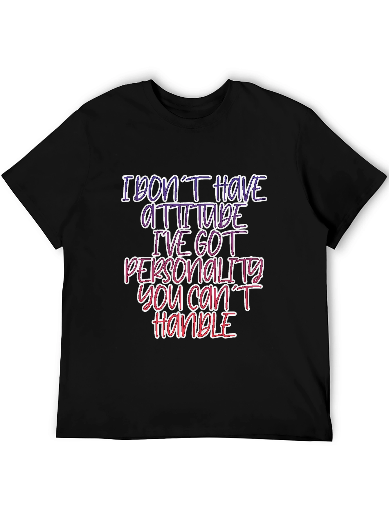 Sarcastic Statement T-Shirt: Personality You Cant Handle