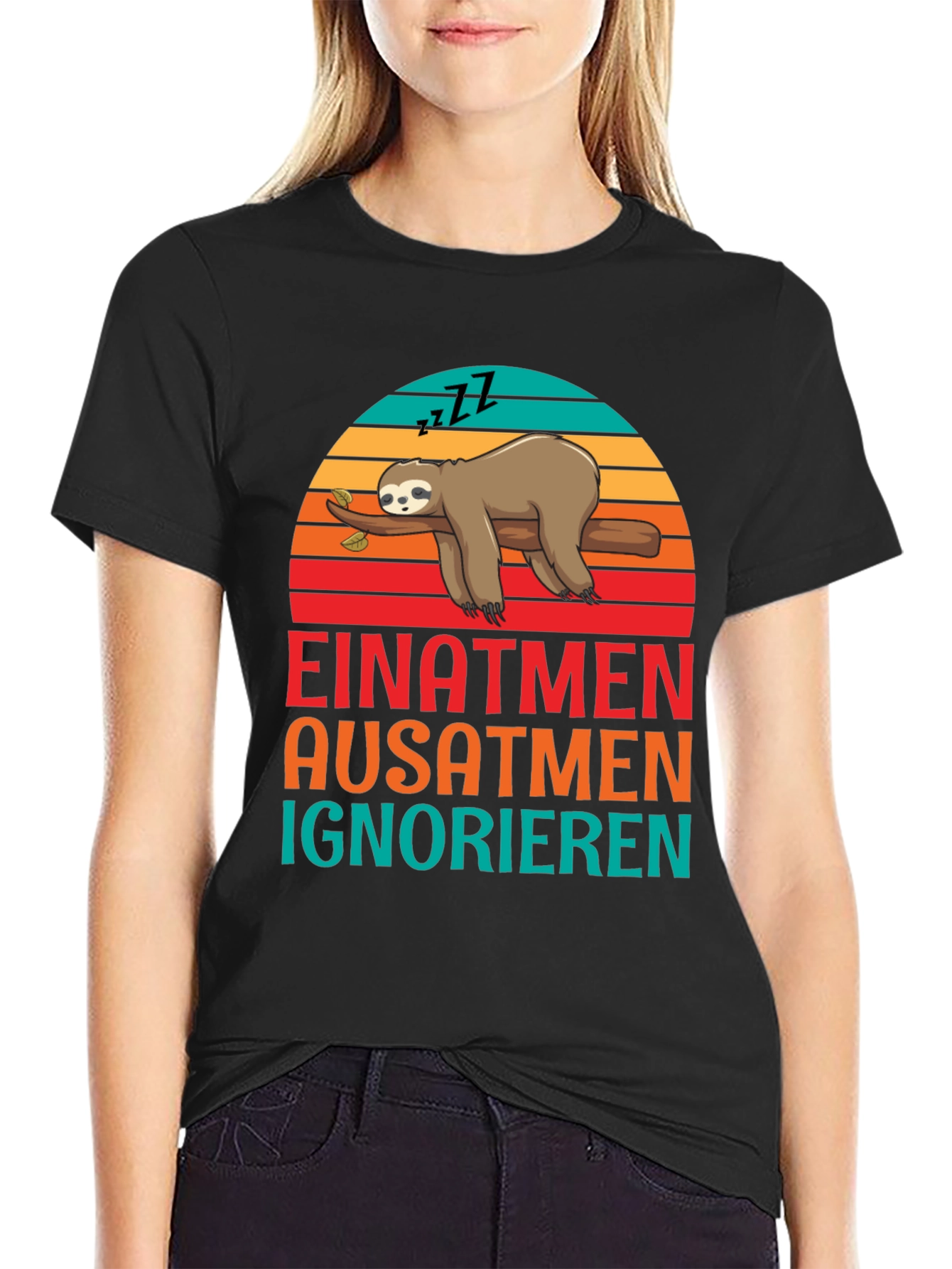 Einatmen Ausatmen Ignorieren Sloth Graphic Tee
