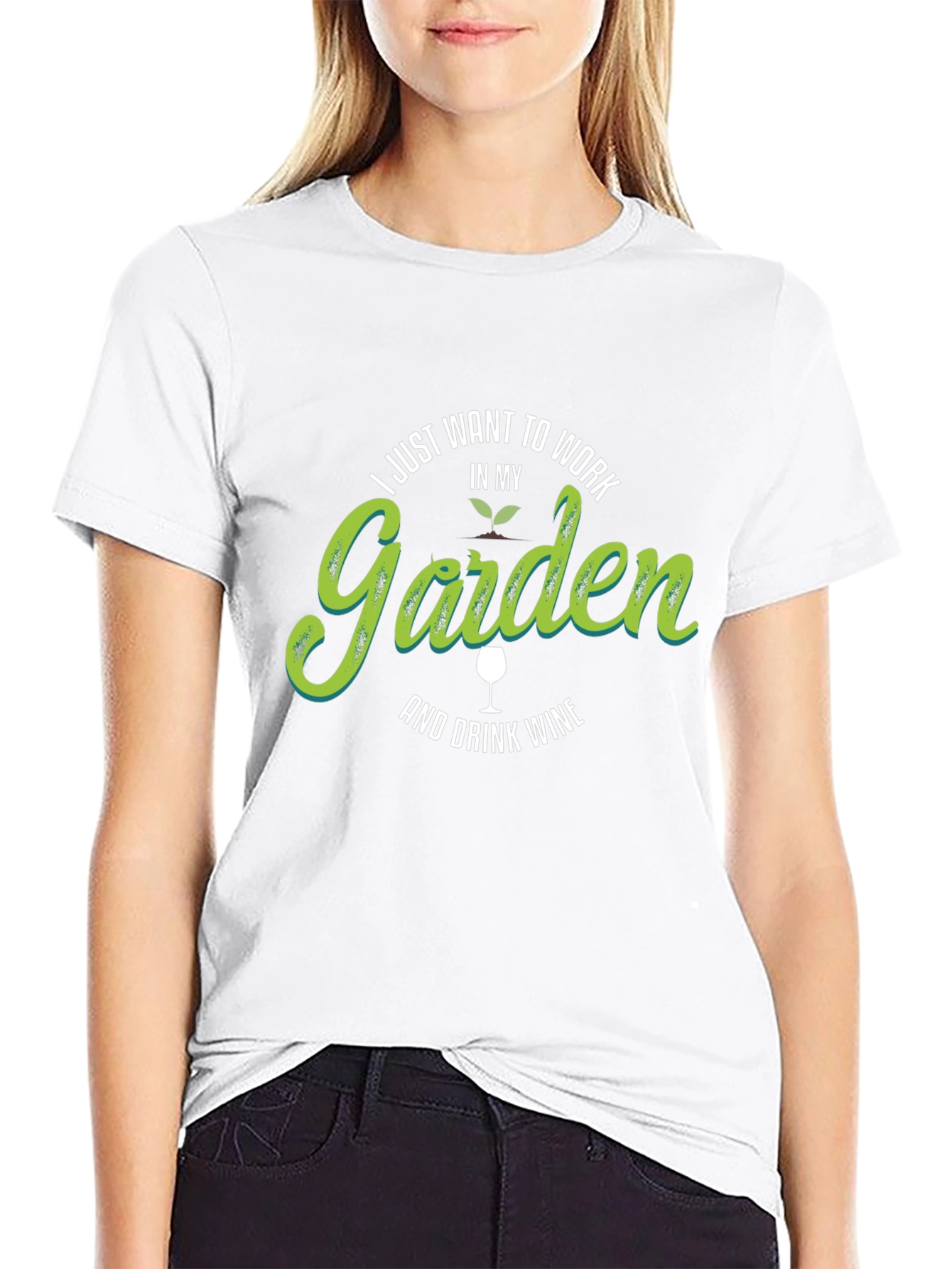 Work in My Garden & Drink Wine T-Shirt