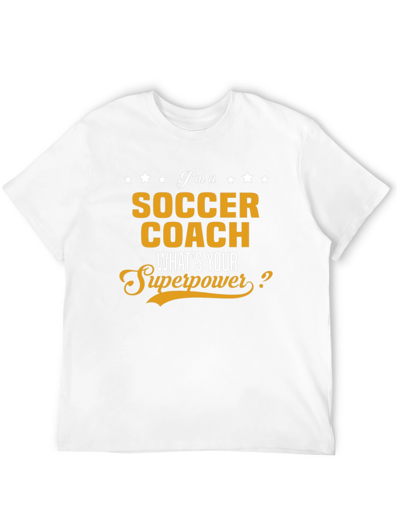 Soccer Coach Superpower T-Shirt - Funny Coaching Tee