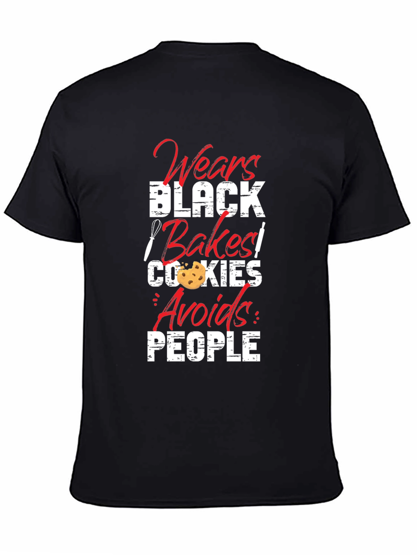 Wear Black Bake Cookies Avoid People T-Shirt