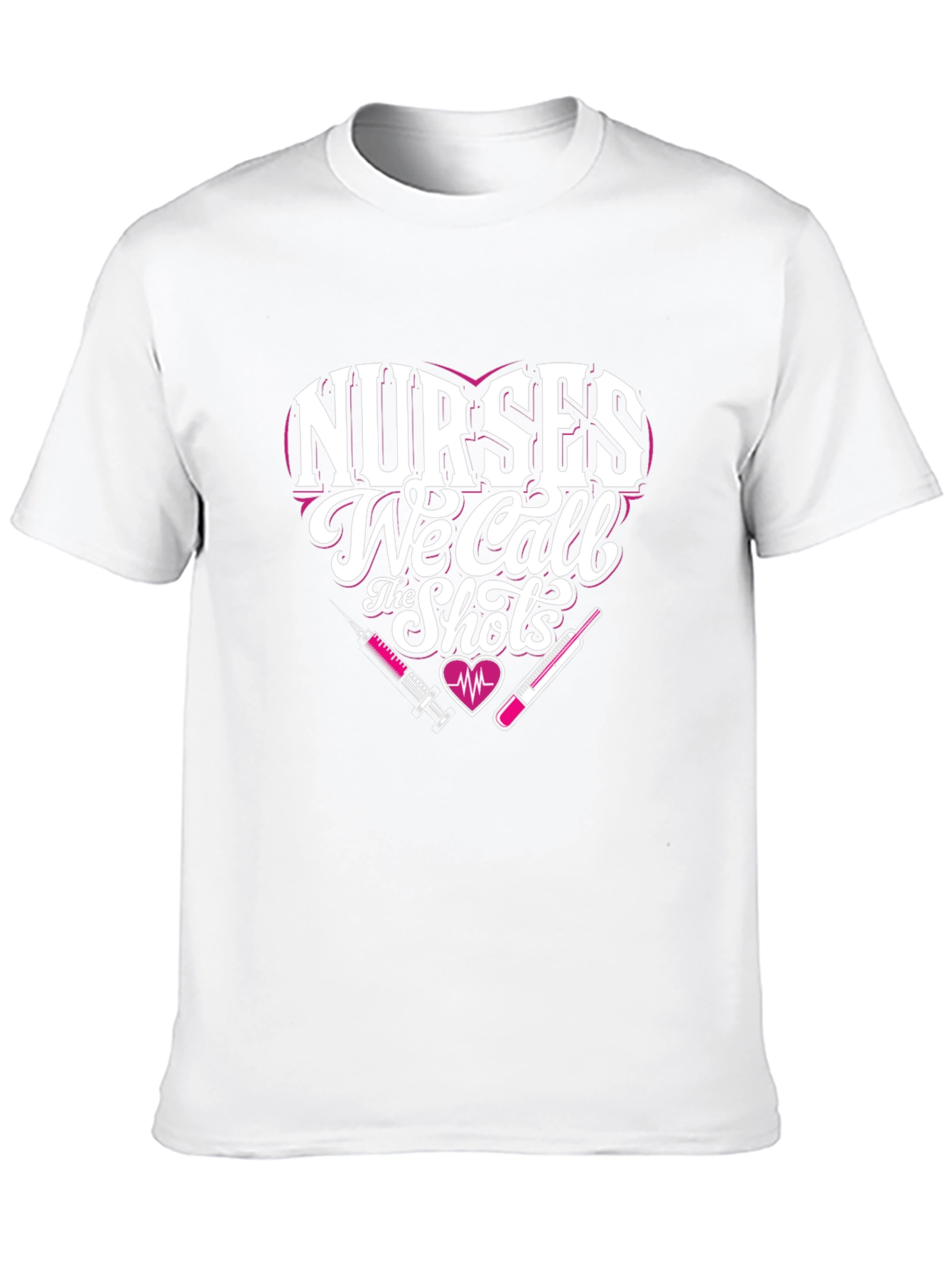 Nurses We Call the Shots T-Shirt