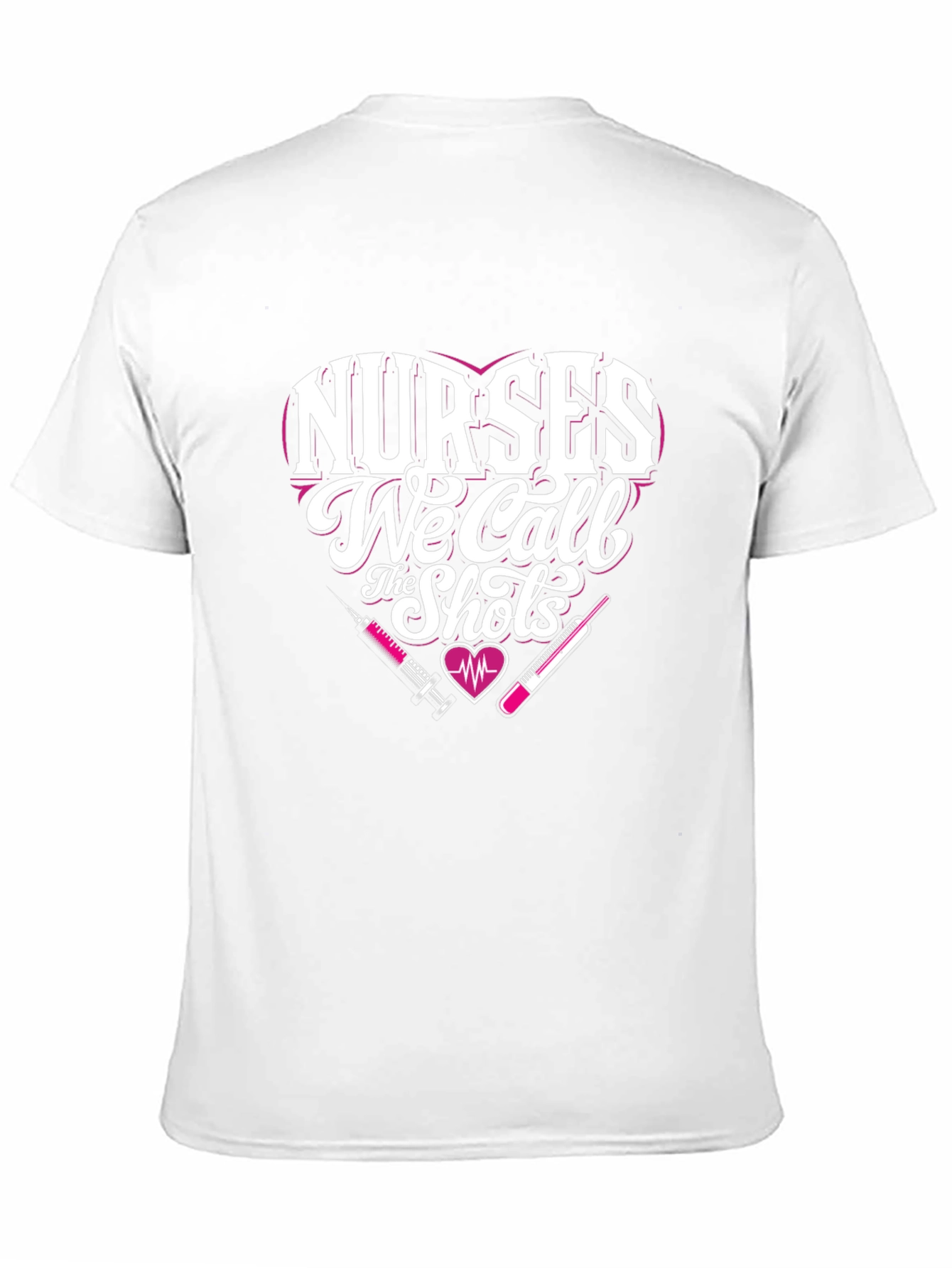 Nurses We Call the Shots T-Shirt