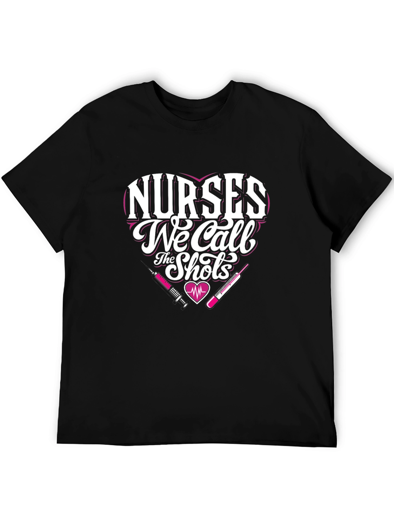 Nurses We Call the Shots T-Shirt