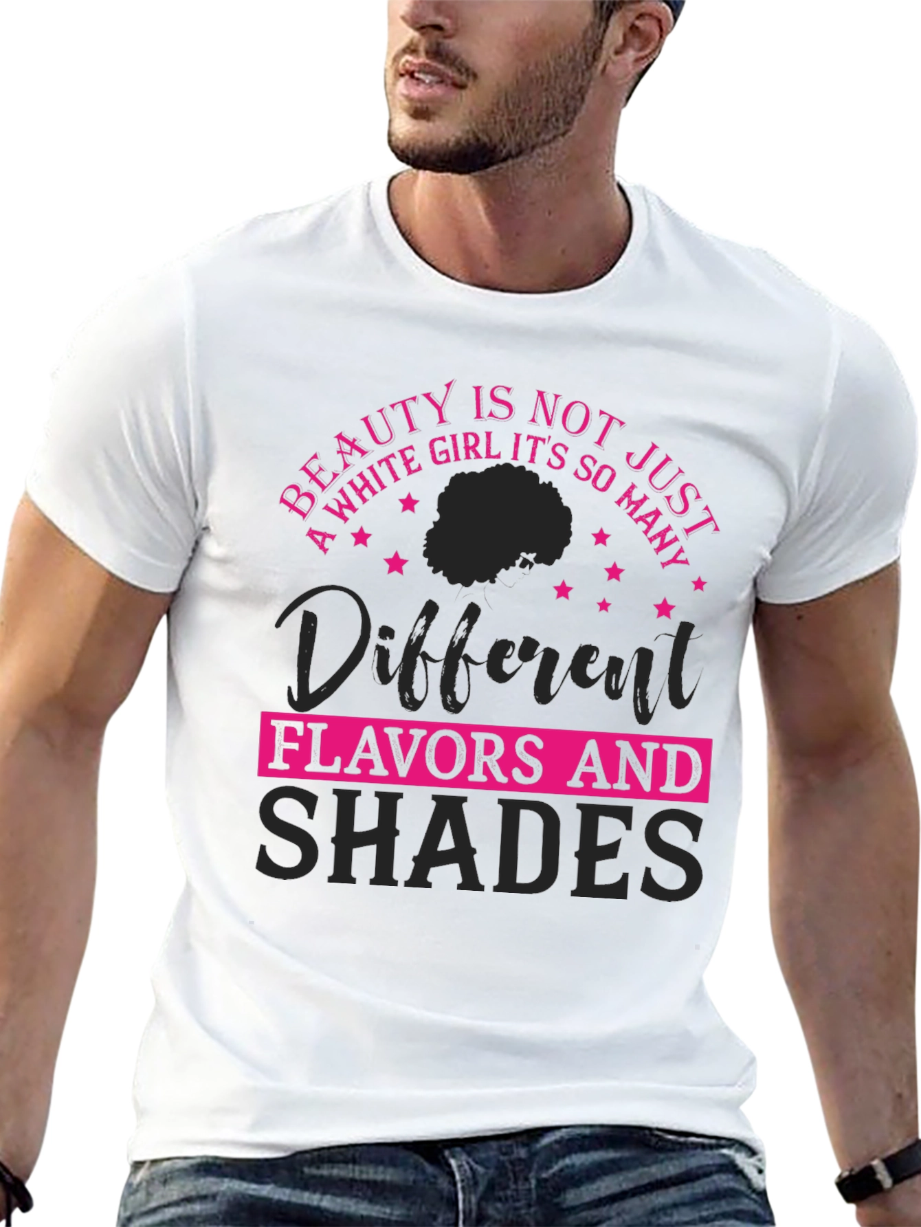 Beauty Is Not Just A White Girl T-Shirt