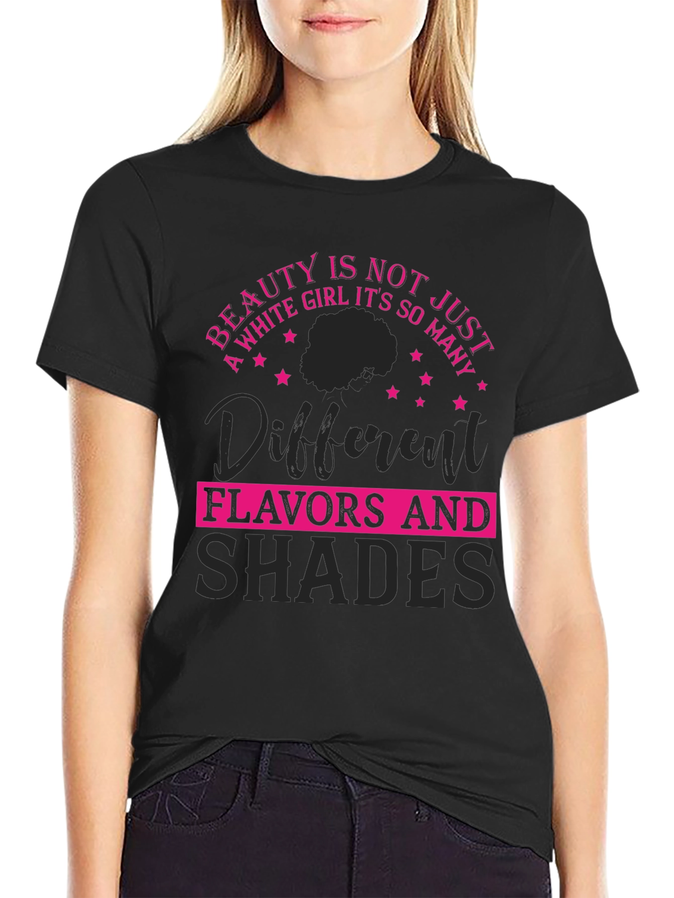 Beauty Is Not Just A White Girl T-Shirt