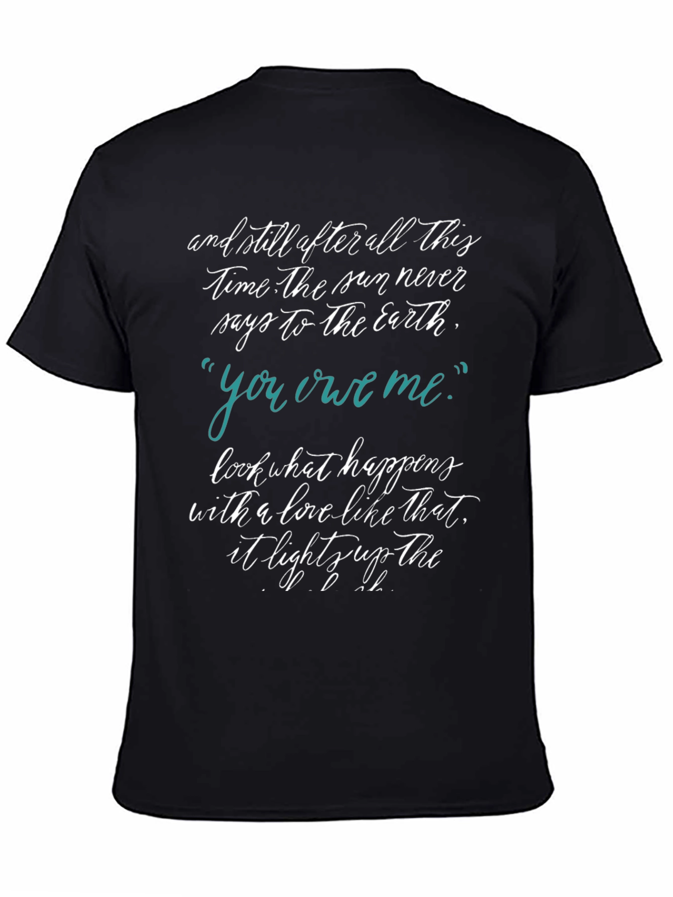 Inspirational Quote T-Shirt - Sun and Earth Tee