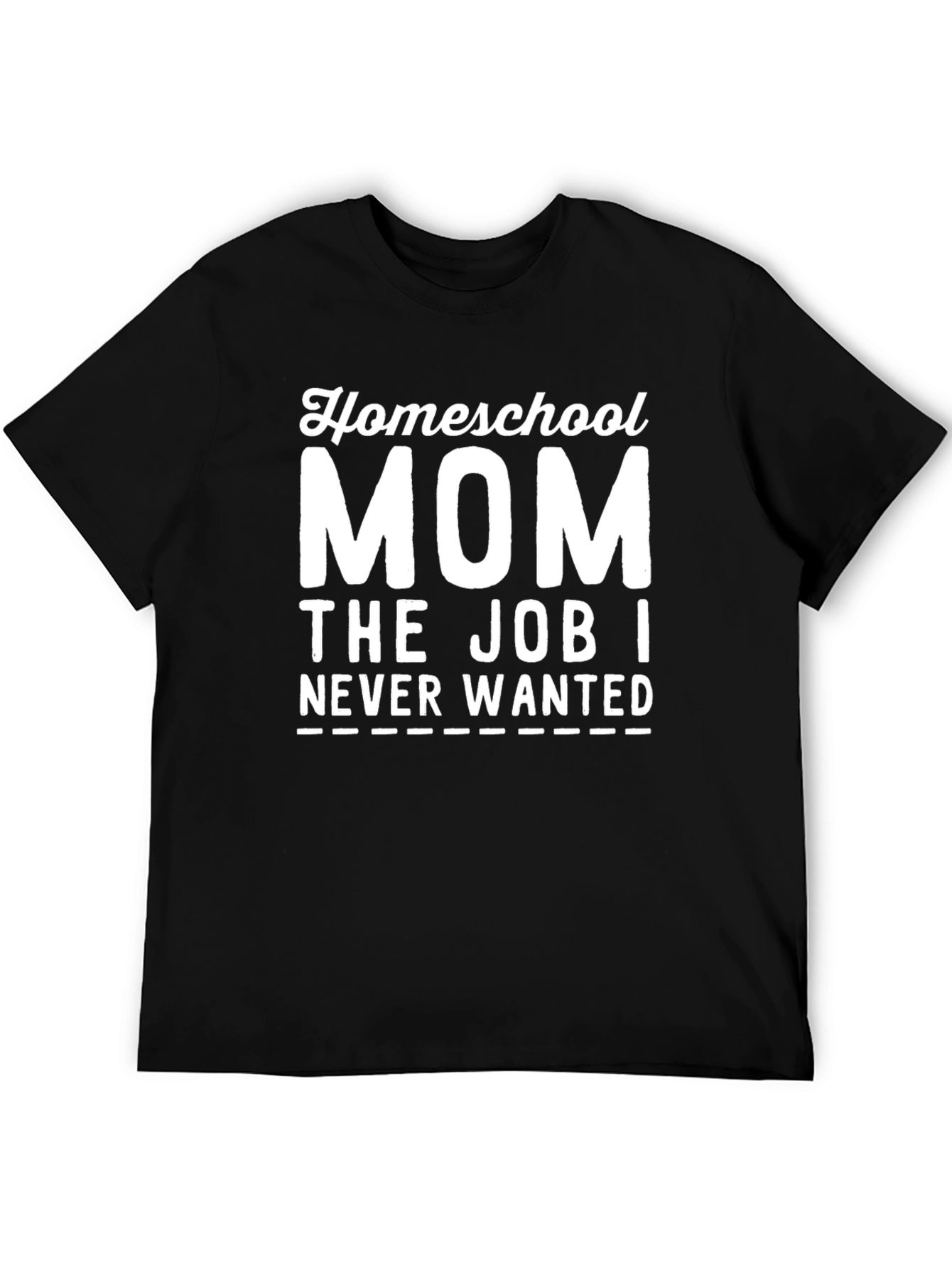 Homeschool Mom Funny T-Shirt