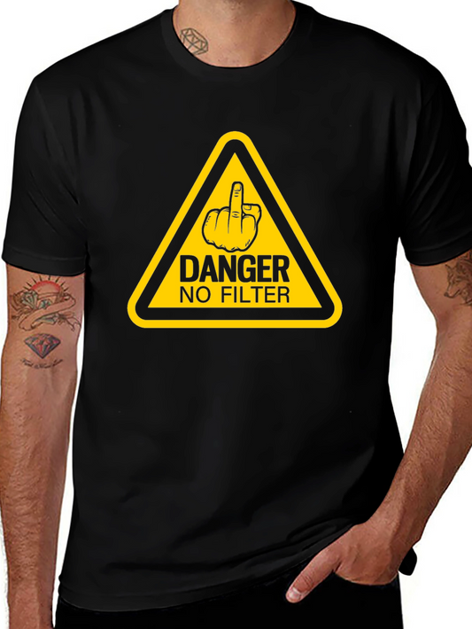Danger No Filter Graphic Tee