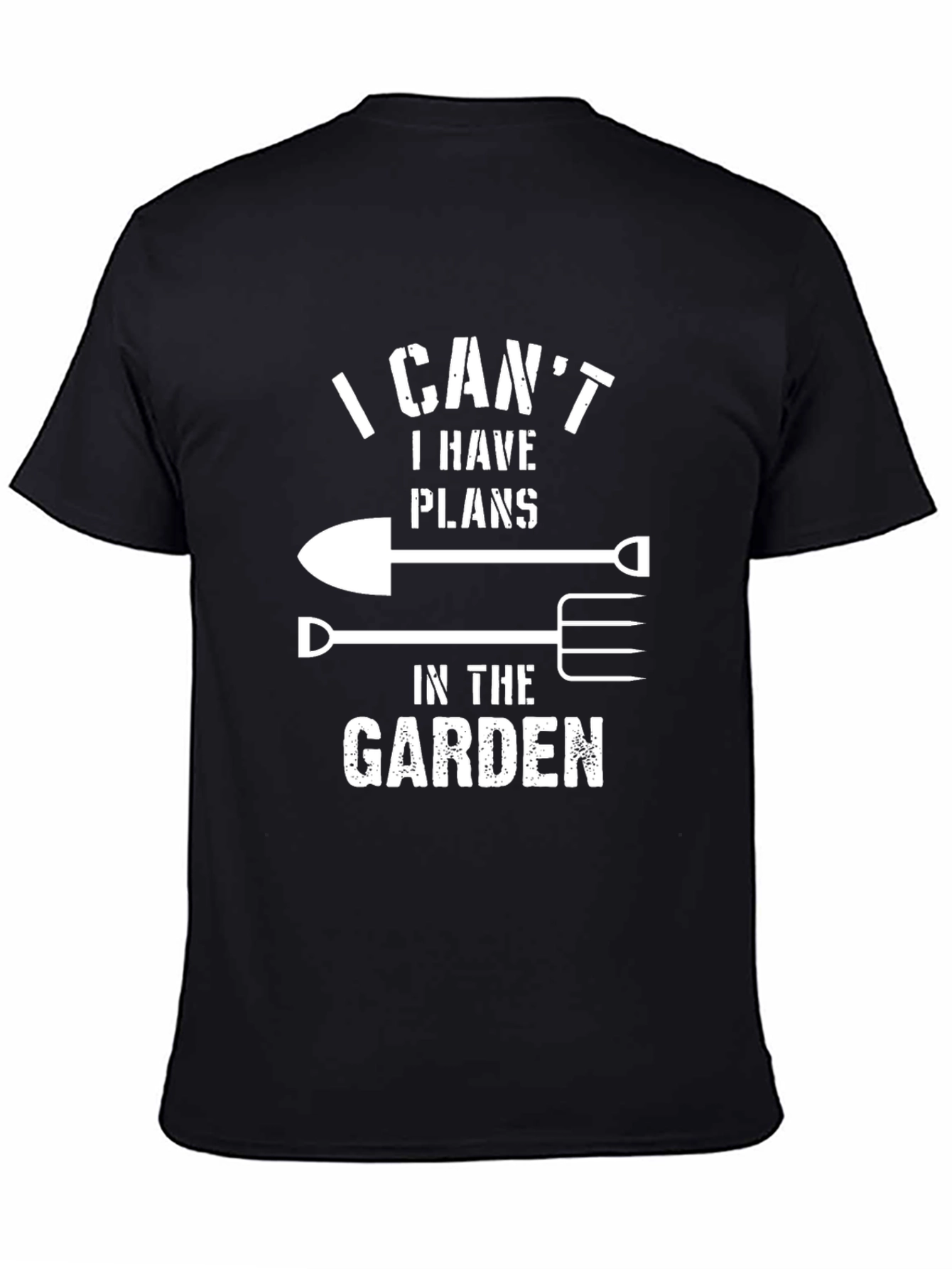 Gardeners Tee: I Cant Garden Plans