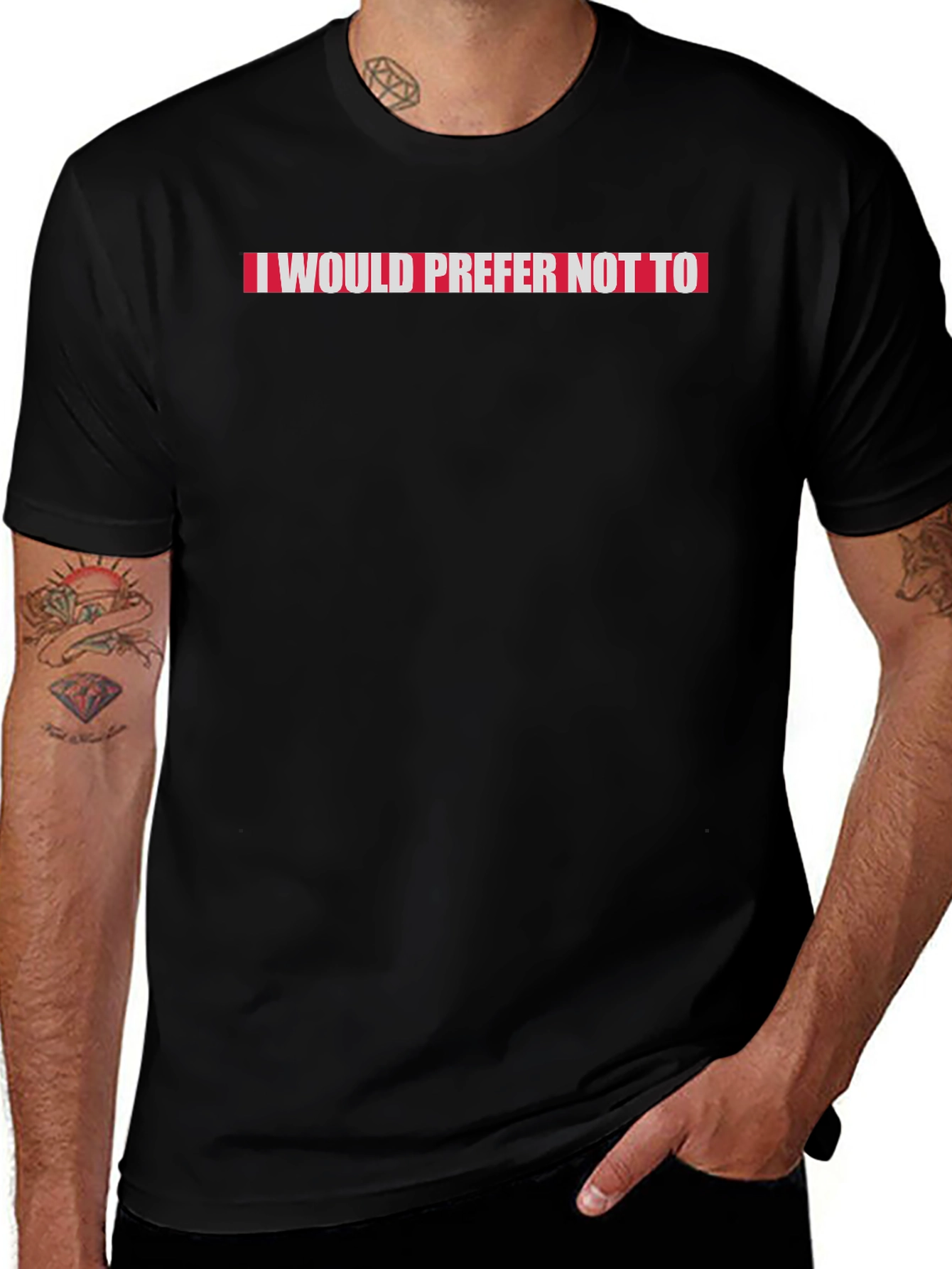 I Would Prefer Not To Slogan Tee