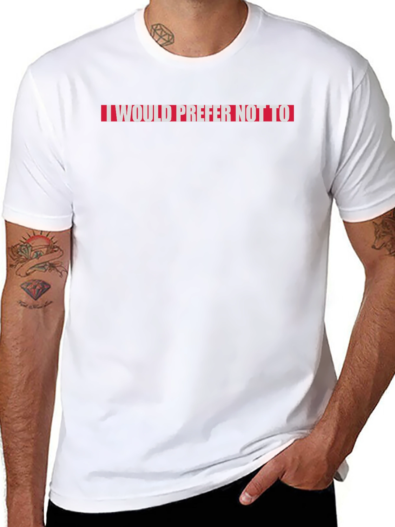I Would Prefer Not To Slogan Tee