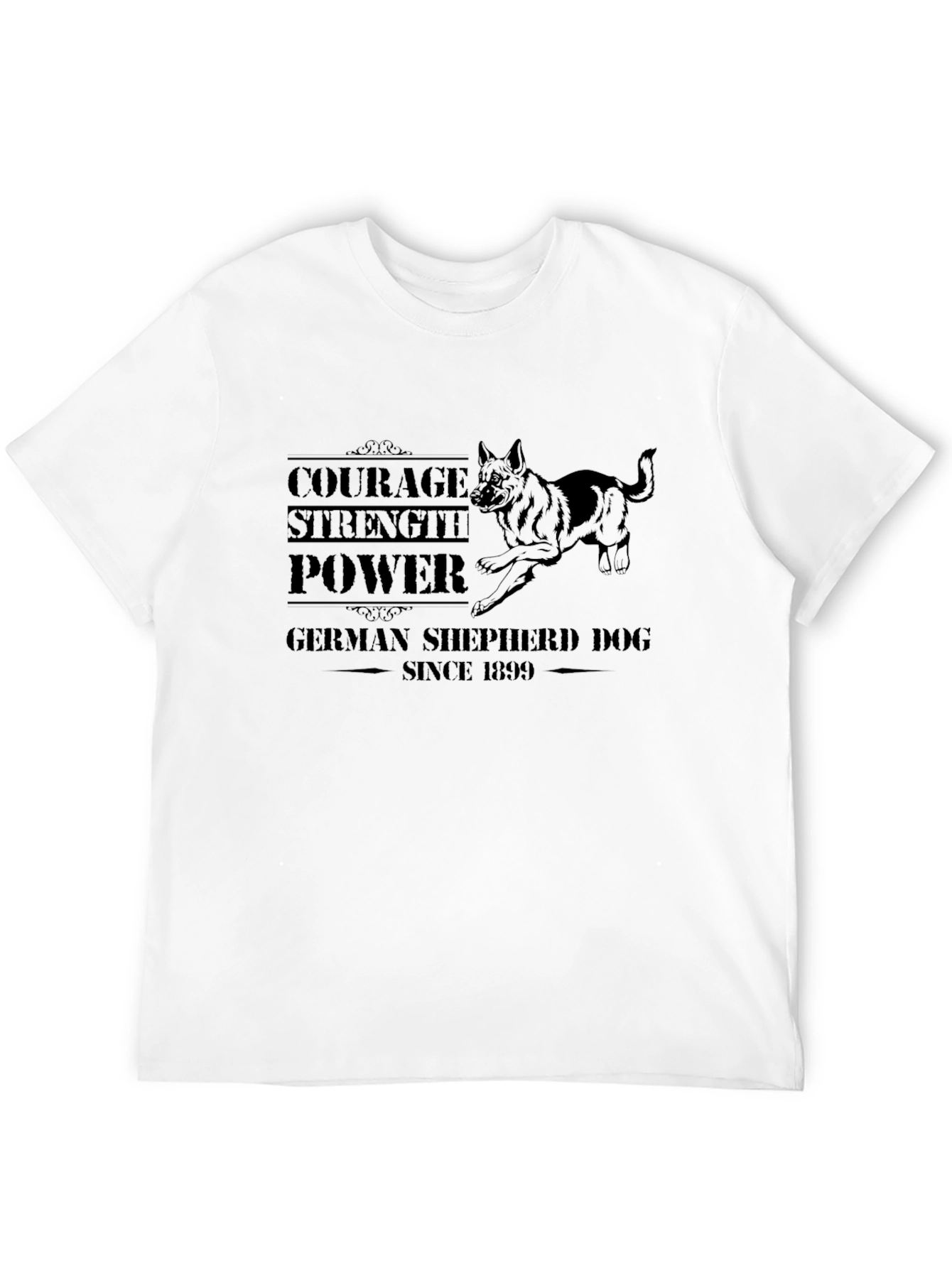 German Shepherd Dog Black T-Shirt - Courage Strength Power